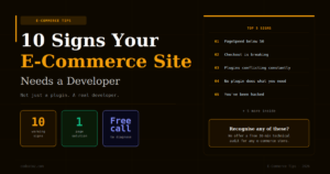 10 Critical Signs You Need an E-Commerce Developer (Not Another Plugin)