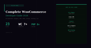 The Complete WooCommerce Developer Guide 2026