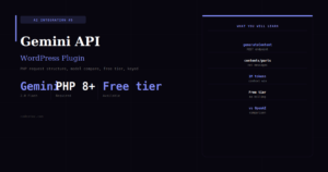 Building a Gemini API WordPress Plugin — vs OpenAI Comparison Guide