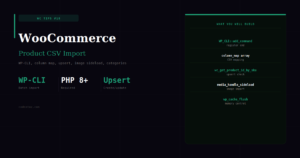 WooCommerce Product CSV Import — Custom Importer with WP-CLI