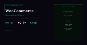 WooCommerce Subscription Plugin — Custom Recurring Billing Logic in PHP