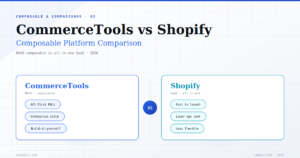 CommerceTools vs Shopify — Composable or All-in-One in 2026