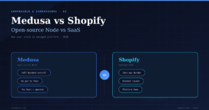 Medusa vs Shopify — Open-source Node or Managed SaaS in 2026